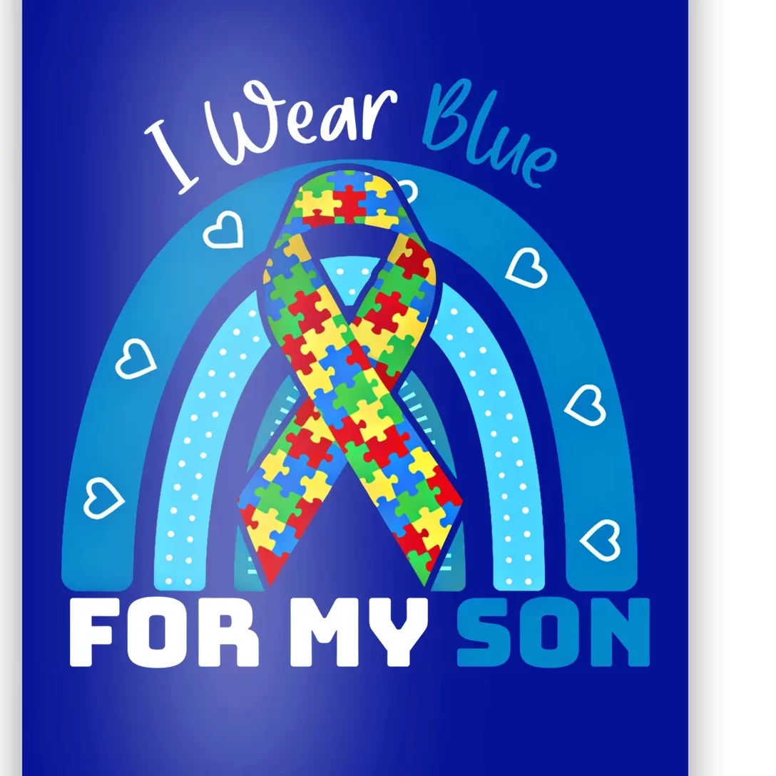 I Wear Blue For My Son Autism Awareness Rainbow Gift Poster