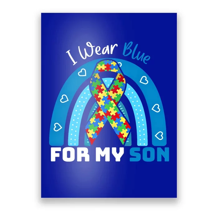 I Wear Blue For My Son Autism Awareness Rainbow Gift Poster