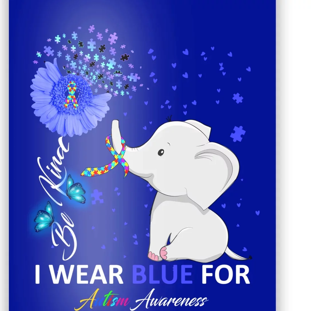 I Wear Blue Autism Awareness Gift Elephant Autism Awareness Gift Poster