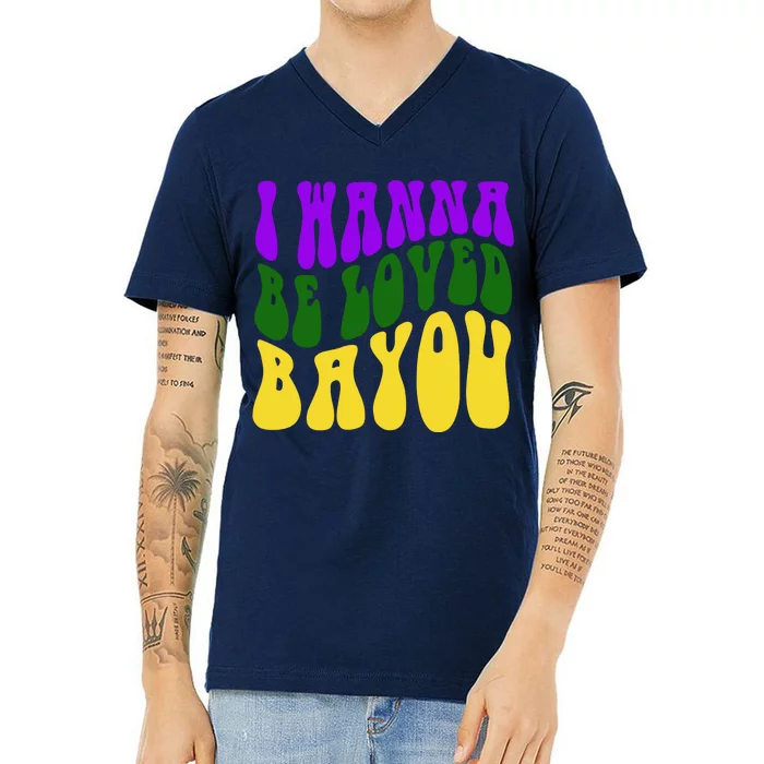 I Wanna Be Loved Bayou Mardi Gras V-Neck T-Shirt