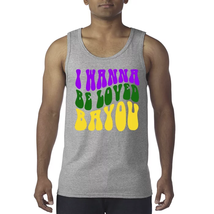 I Wanna Be Loved Bayou Mardi Gras Tank Top