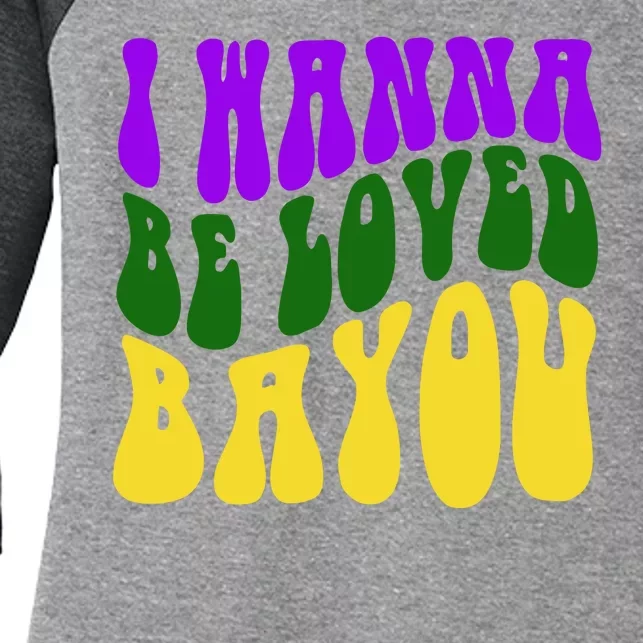 I Wanna Be Loved Bayou Mardi Gras Women's Tri-Blend 3/4-Sleeve Raglan Shirt