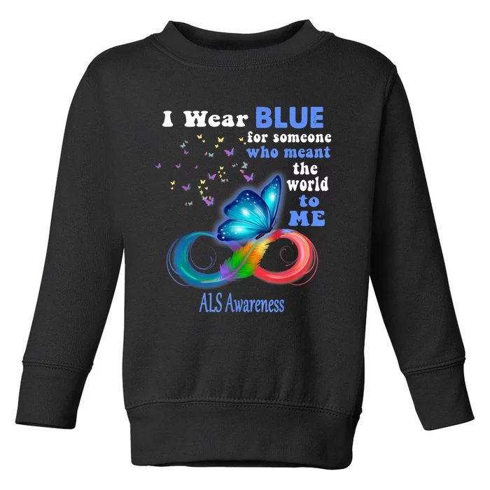 I Wear Blue ALS Awareness Toddler Sweatshirt