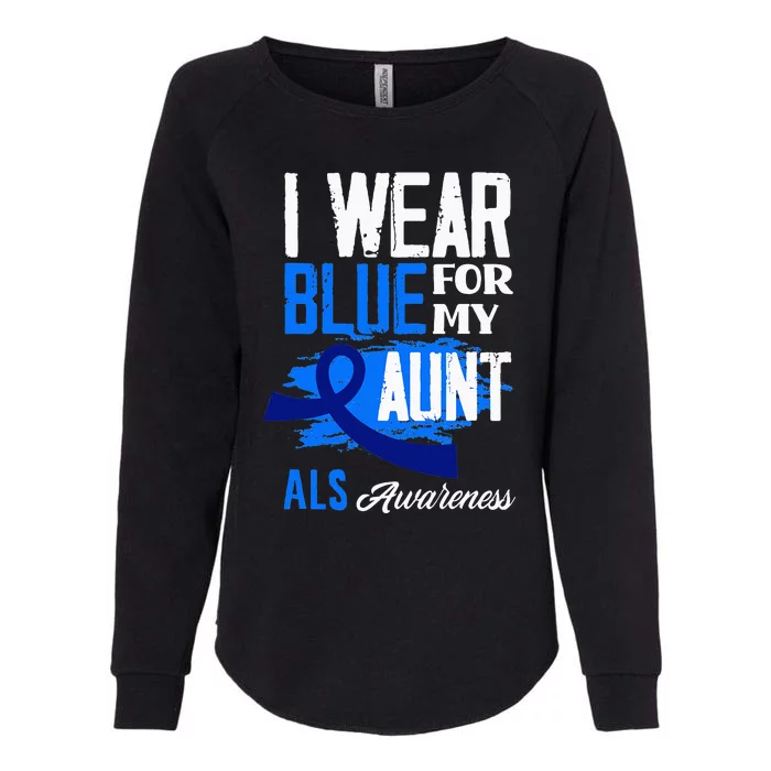 I Wear Blue For My Aunt Support ALS Awareness Womens California Wash Sweatshirt