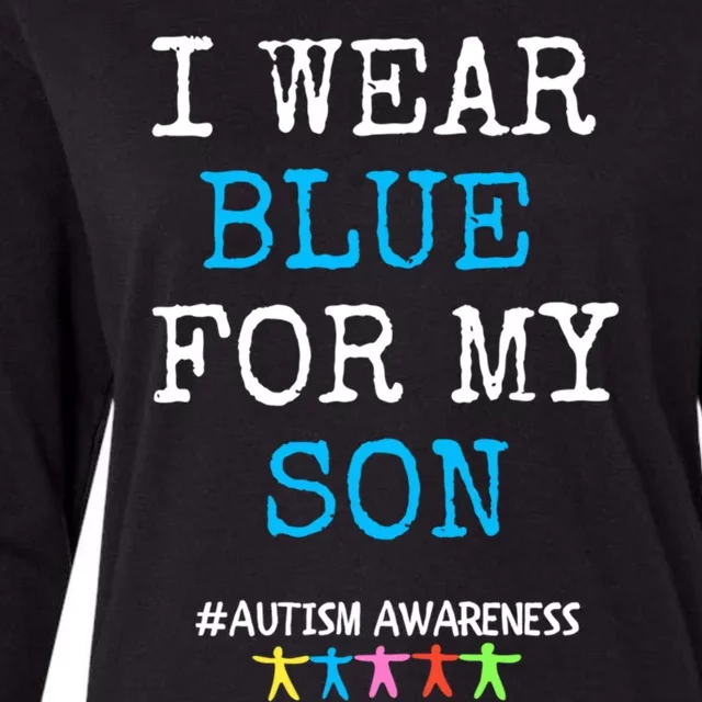 I Wear Blue For My Son Autism Awareness Month Gift Womens Cotton Relaxed Long Sleeve T-Shirt