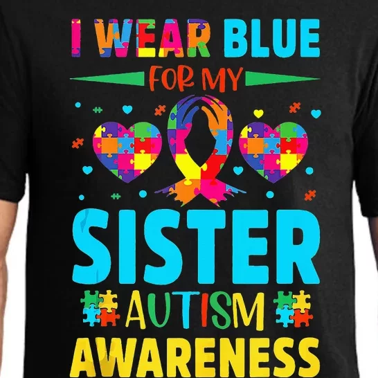 I Wear Blue For My Sister Autism Awareness Pajama Set