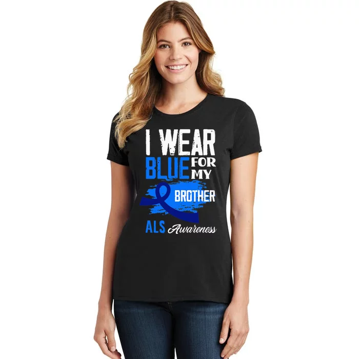 I Wear Blue For My Brother Support ALS Awareness Women's T-Shirt