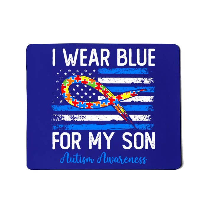 I Wear Blue For My Son Mom Dad Parents Autism Son Gift Mousepad