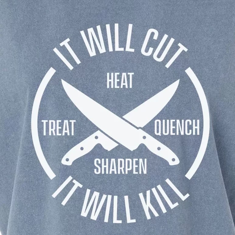 It Will Cut Heat Treat Quench Sharpen It Will Kill Garment-Dyed Women's Muscle Tee