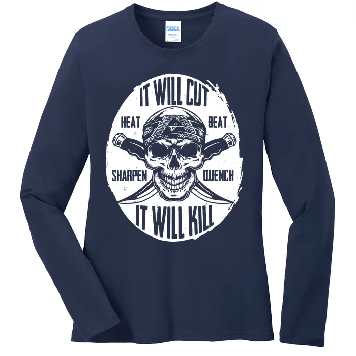 It Will Cut Hand Forged It Will Kill Knife Blacksmith Lover Ladies Long Sleeve Shirt