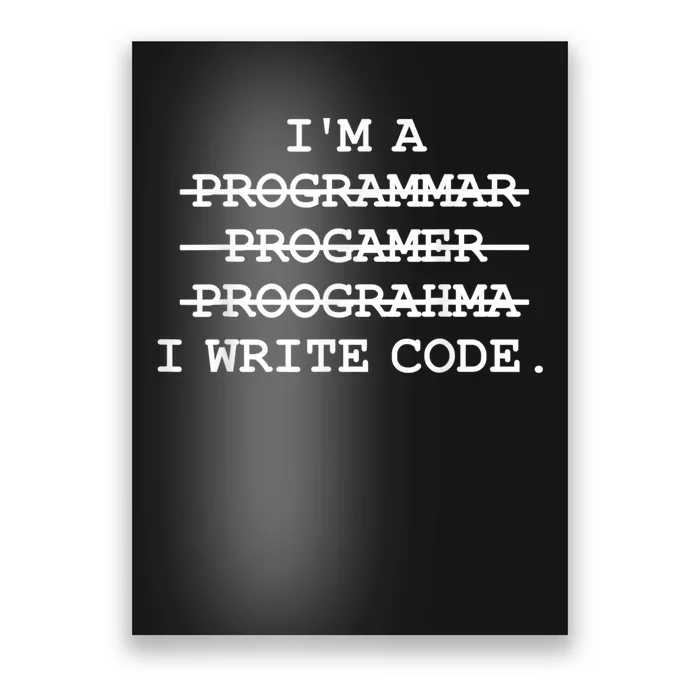 I Write Code Funny Programmer Poster