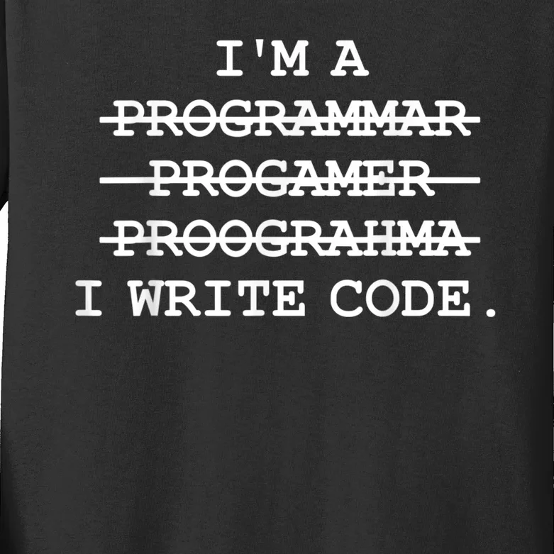 I Write Code Funny Programmer Kids Long Sleeve Shirt