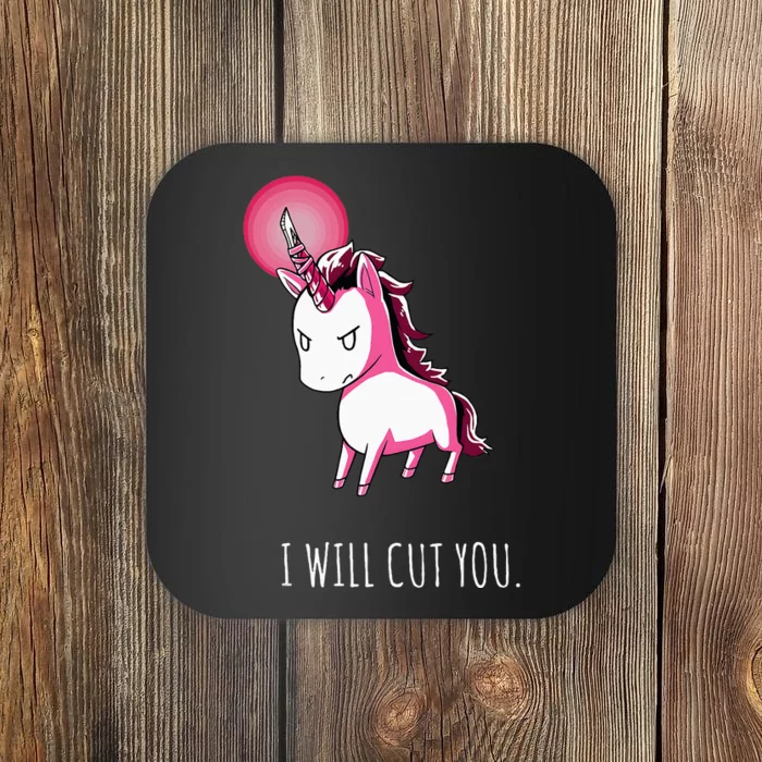 I Will Cut You Stabby Unicorn Funny Coaster