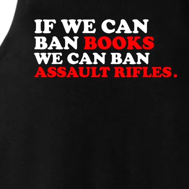 If We Can Ban Books We Can Ban Assault Rifles Ladies Tri-Blend Wicking Tank