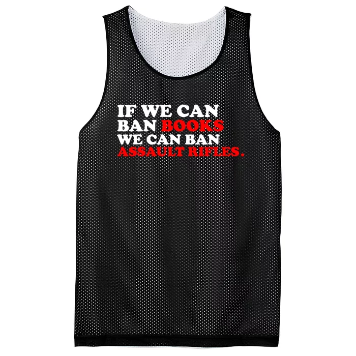 If We Can Ban Books We Can Ban Assault Rifles Mesh Reversible Basketball Jersey Tank