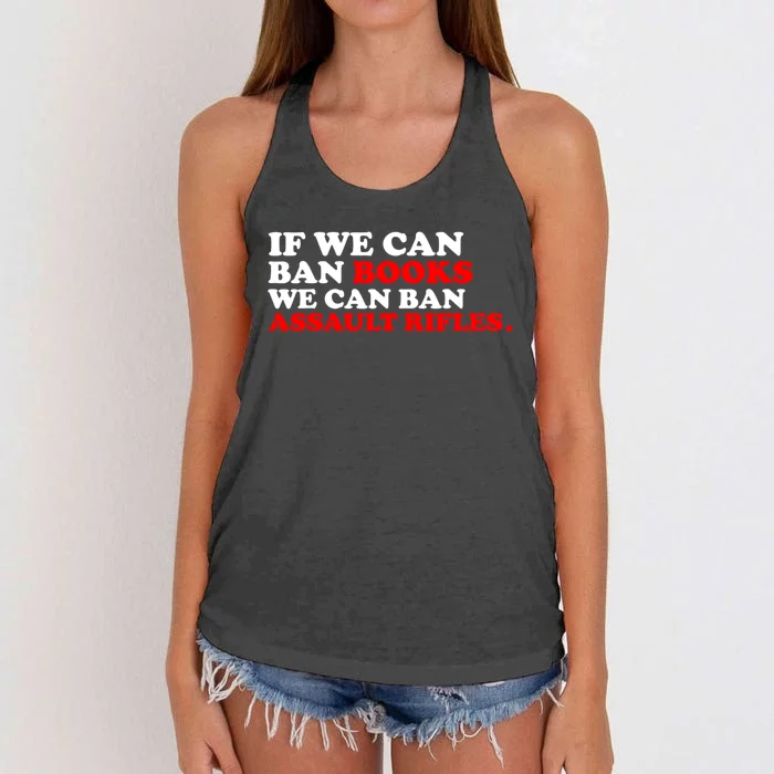 If We Can Ban Books We Can Ban Assault Rifles Women's Knotted Racerback Tank