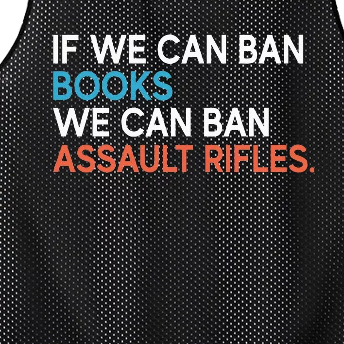 If We Can Ban Books We Can Ban Assault Rifles Mesh Reversible Basketball Jersey Tank