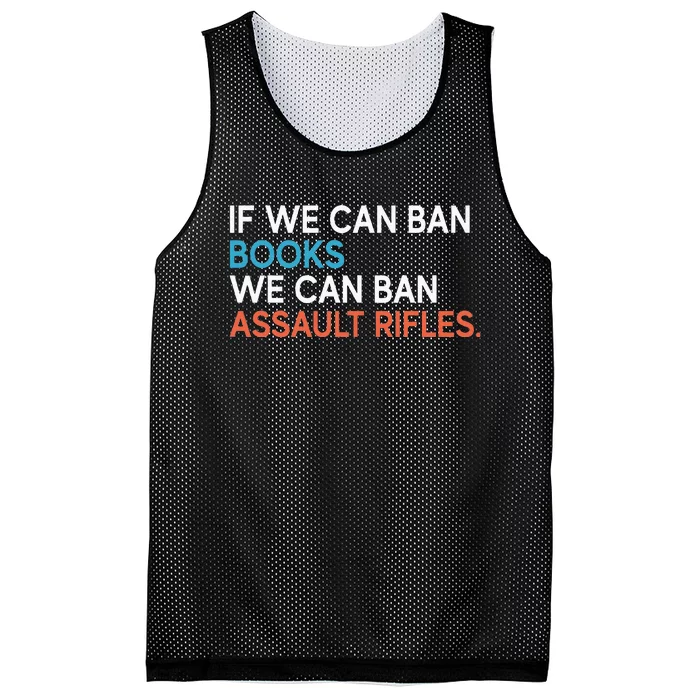 If We Can Ban Books We Can Ban Assault Rifles Mesh Reversible Basketball Jersey Tank