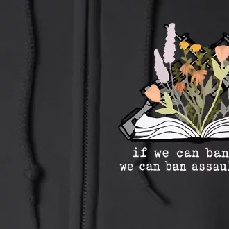 if we can ban books we can ban assault rifles Full Zip Hoodie