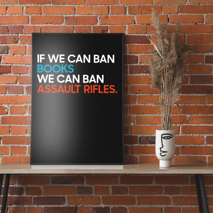 If We Can Ban Book We Can Ban Assault Rifles Poster