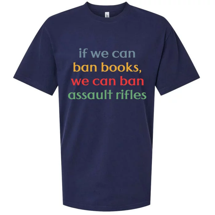 If We Can Ban Book We Can Ban Assault Rifles Sueded Cloud Jersey T-Shirt