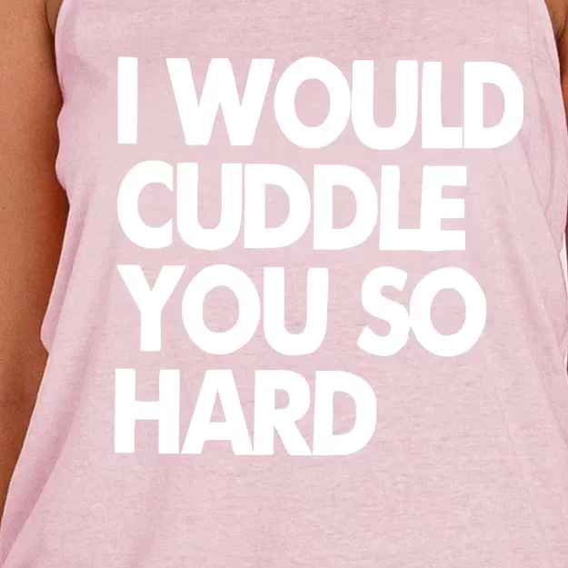 I Would Cuddle You So Hard Women's Knotted Racerback Tank