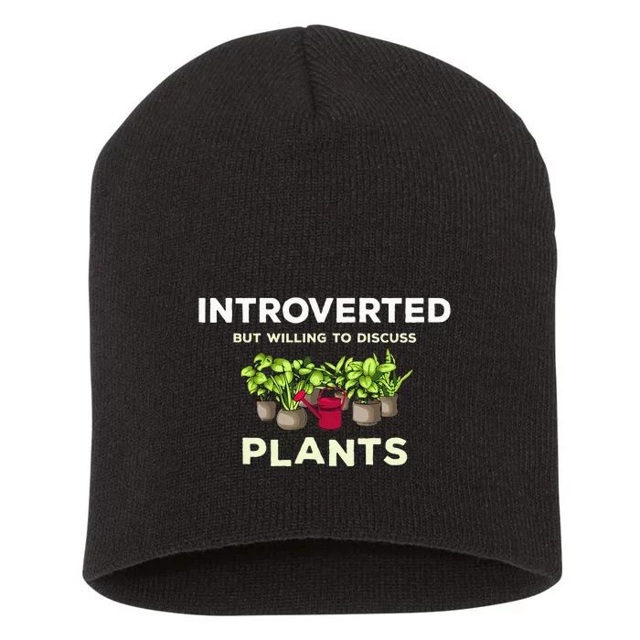 Introverted Willing Discuss Plants Lover Gardening Gardener Short Acrylic Beanie