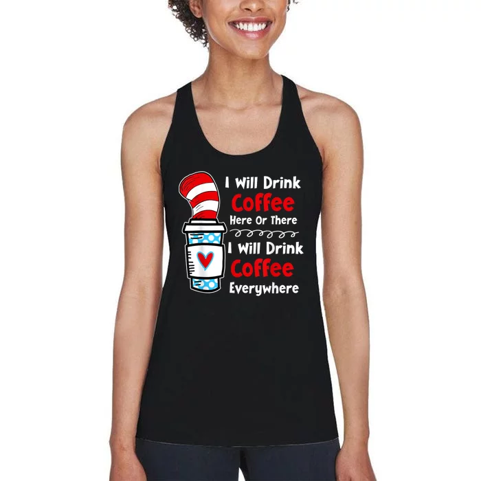 I Will Drink Coffee Here Or There Funny Teacher Teaching Women's Racerback Tank