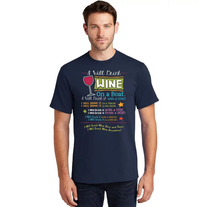 I Will Drink Wine Everywhere Funny Wine Lover Tall T-Shirt