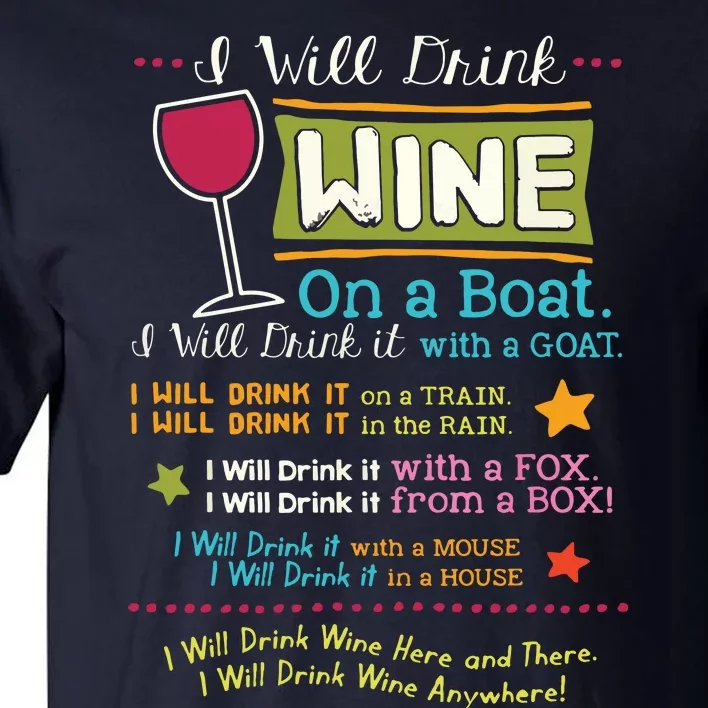 I Will Drink Wine Everywhere Funny Wine Lover Tall T-Shirt