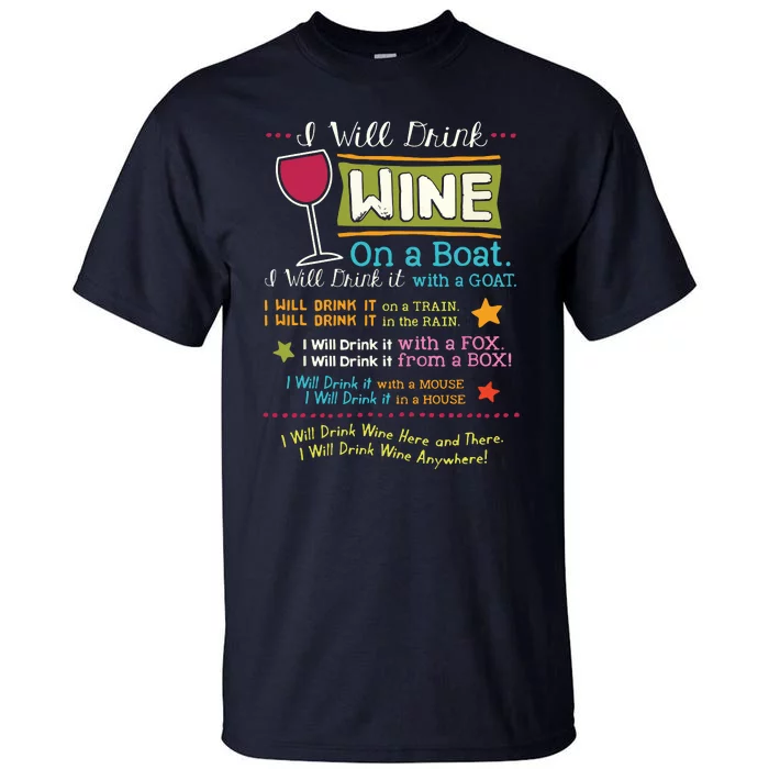 I Will Drink Wine Everywhere Funny Wine Lover Tall T-Shirt