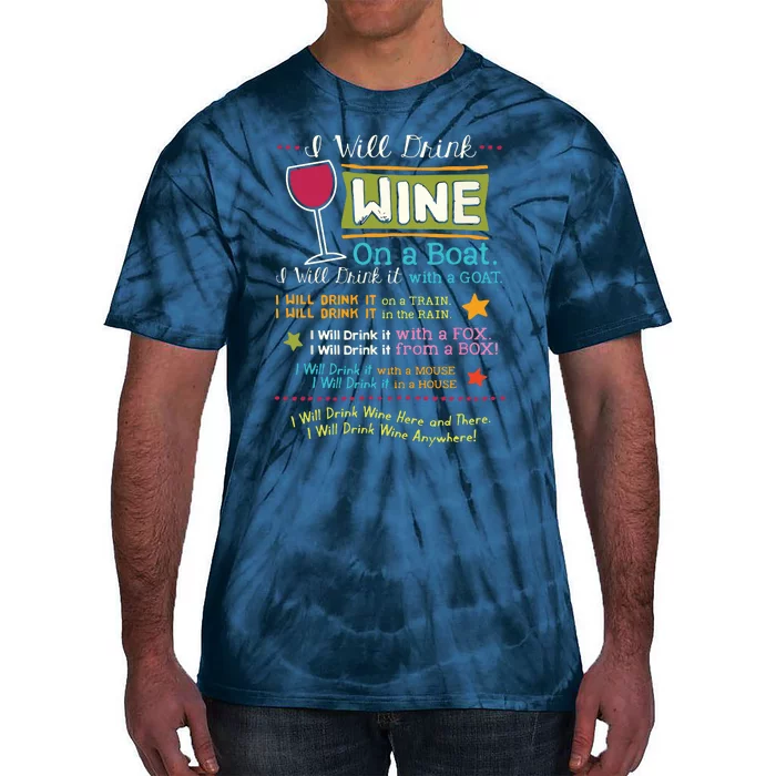 I Will Drink Wine Everywhere Funny Wine Lover Tie-Dye T-Shirt