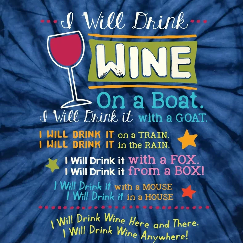 I Will Drink Wine Everywhere Funny Wine Lover Tie-Dye T-Shirt