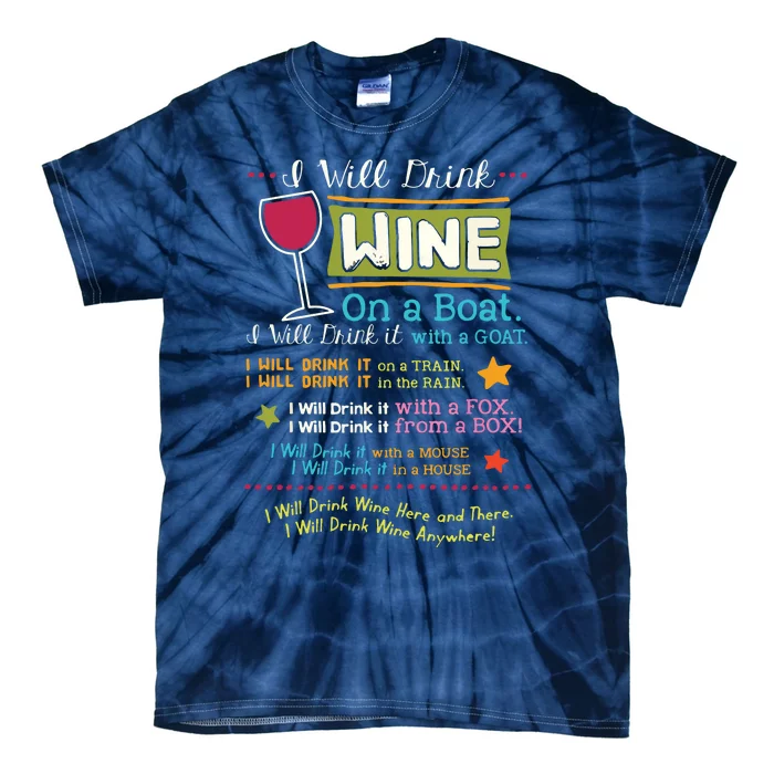 I Will Drink Wine Everywhere Funny Wine Lover Tie-Dye T-Shirt