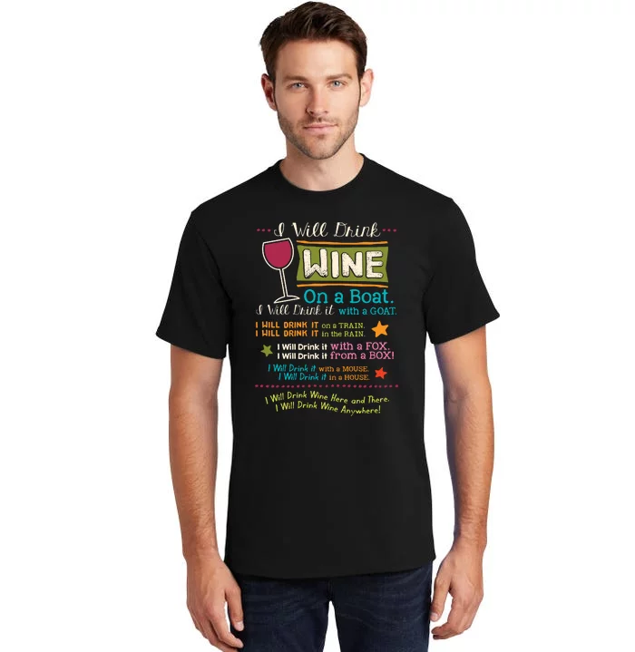 I Will Drink Wine Everywhere Funny Wine Lover Tall T-Shirt