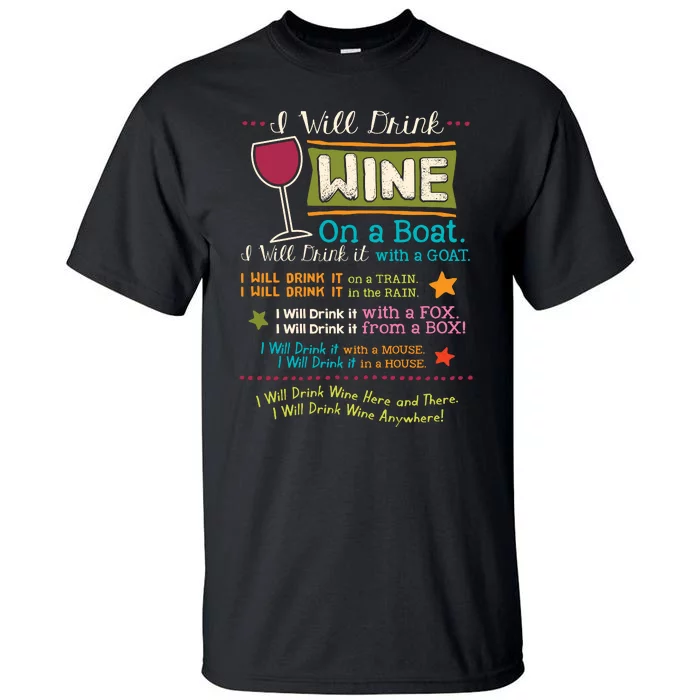 I Will Drink Wine Everywhere Funny Wine Lover Tall T-Shirt