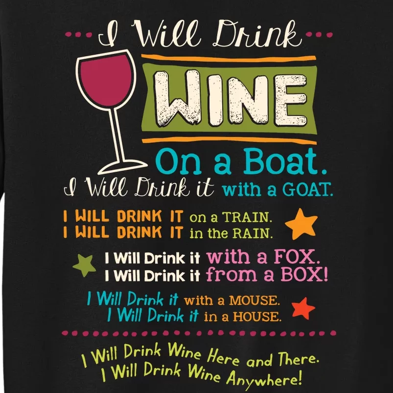 I Will Drink Wine Everywhere Funny Wine Lover Tall Sweatshirt