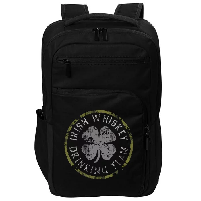 Irish Whiskey Drinking Team St Patricks Day Men Women Impact Tech Backpack