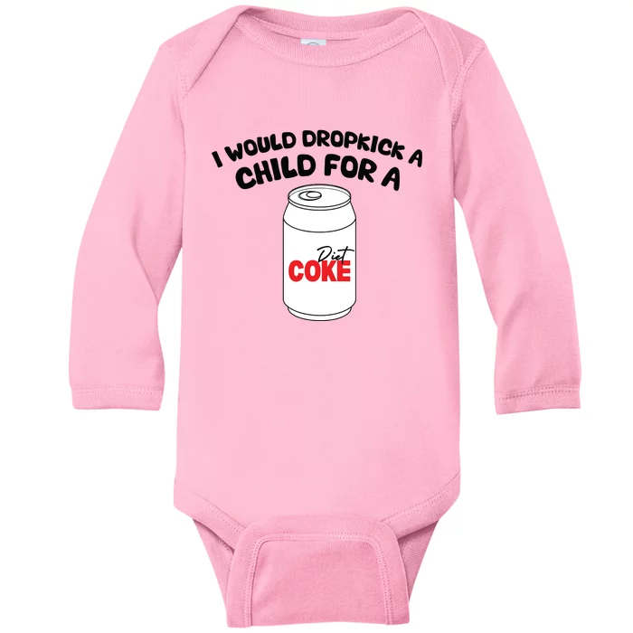 I Would Dropkick A Child For Diet Baby Long Sleeve Bodysuit