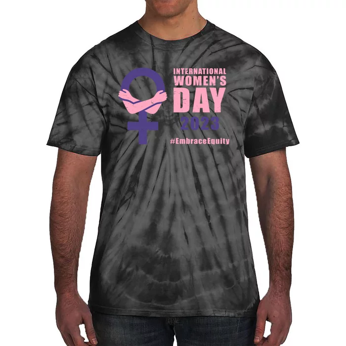 International Womens Day March 8 #EmbraceEquity For Women Tie-Dye T-Shirt