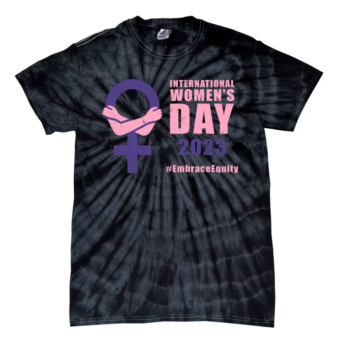 International Womens Day March 8 #EmbraceEquity For Women Tie-Dye T-Shirt