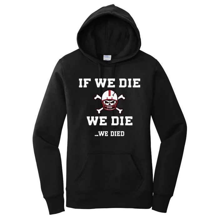 If We Die We Die Bussin’ With The Boy Women's Pullover Hoodie