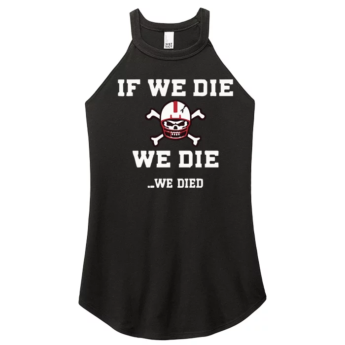 If We Die We Die Bussin’ With The Boy Women’s Perfect Tri Rocker Tank