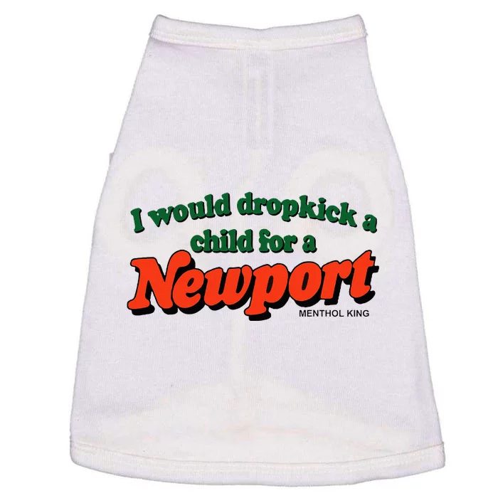 I Would Dropkick A Child For A Newport Menthol King Doggie Tank