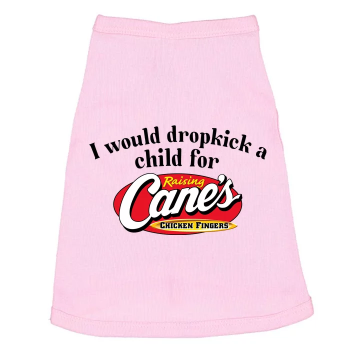 I Would Dropkick A Child For Raising Canes Doggie Tank