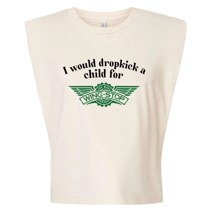 I Would Dropkick A Child For Wingstop Garment-Dyed Women's Muscle Tee