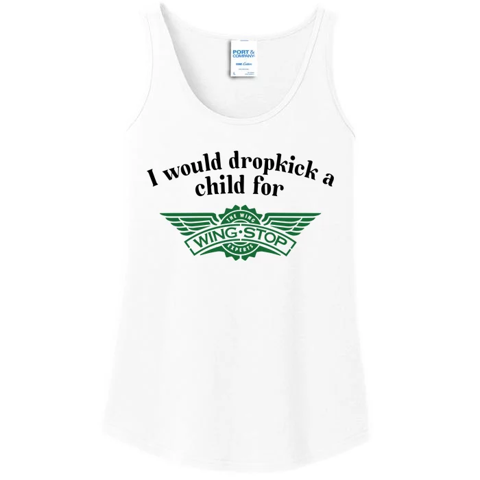 I Would Dropkick A Child For Wingstop Ladies Essential Tank