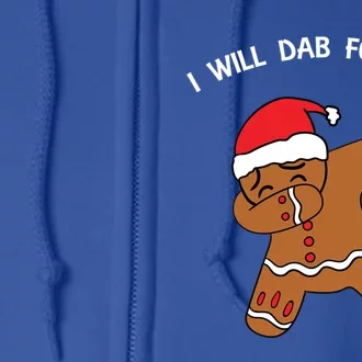 I Will Dab For Ho Ho Hos Gingerbread Ugly Christmas Sweater Gift Full Zip Hoodie