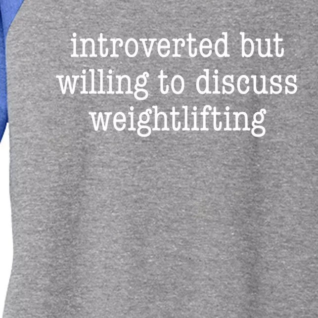 Introverted Willing Discuss Weightlifting Funny Introvert Great Gift Women's Tri-Blend 3/4-Sleeve Raglan Shirt