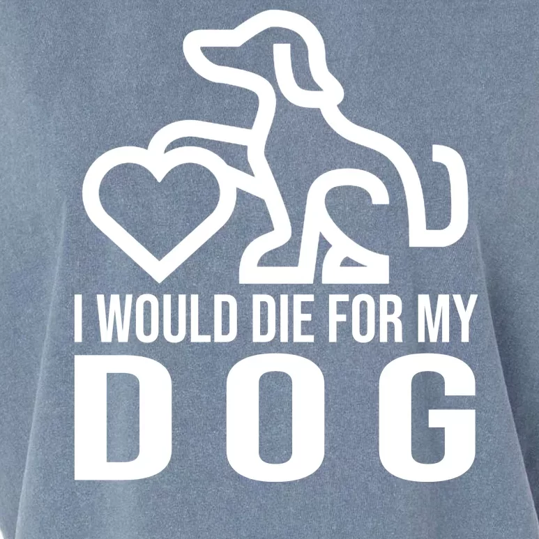 I Would Die For My Dog Garment-Dyed Women's Muscle Tee